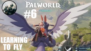 Learning to Fly - Palworld Part 6