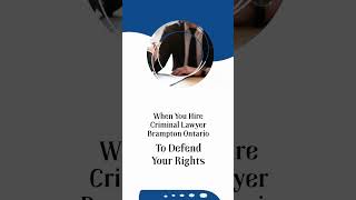 Defend with Confidence: Criminal Lawyer Brampton Ontario!