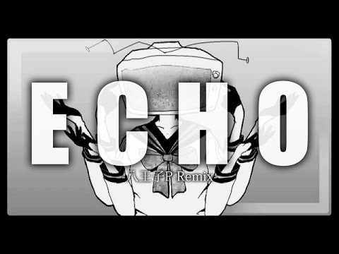 CRUSHER-P feat. 巡音ルカ「ECHO -八王子P Remix-」