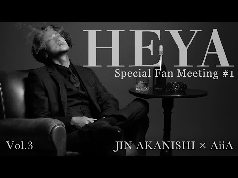 NO GOOD TV - JIN AKANISHI × AiiA [ HEYA ] vol.3