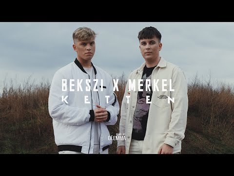 BEKSZI X MERKEL – KETTEN (Official Music Video)