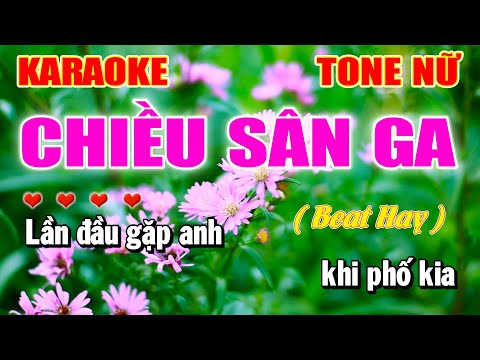 Chiều Sân Ga Karaoke Tone Nữ Nhạc Sống Beat Chuẩn Hay | Làng Hoa Karaoke