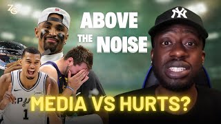 Is the Media Turning on Jalen Hurts? + NBA MVP Race Heating Up | Above the Noise Ep. 2