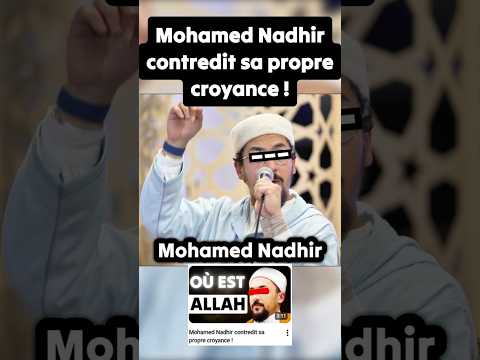 Mohamed Nadhir contredit sa croyance ash'arite ! #Short