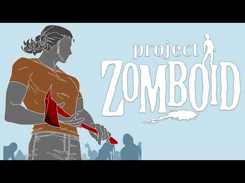 【Project Zomboid】Part 3 - I shall drink all of the gasoline