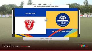 Highlights | ĐH Huế vs ĐH Sư phạm Hà Nội | VCK giải bóng đá sinh viên toàn quốc 2026