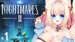 【Little Nightmares II】久々リトルナイトメアシリーズ！【ฅ間登伊莉菜】