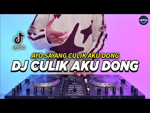 DJ AYO SAYANG CULIK AKU DONG REMIX FULL BASS VIRAL TIKTOK TERBARU 2024 | DJ CULIK AKU DONG