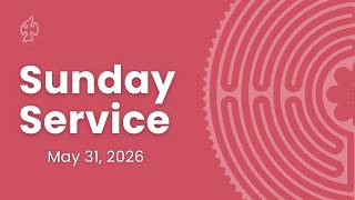 Live Worship: May 31, 2026