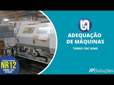 ADEQUAÇÃO NR12 Torno CNC Romi