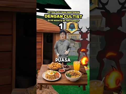 Ketika Buka Bersama Cultist 99 Nights in The Forest 🤣