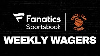 How To Bet Knicks vs. Thunder | KFS Weekly Wagers | Knicks Film School