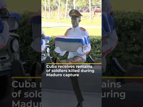 Cuba receives remains of soldiers killed during Maduro capture | AJ #shorts