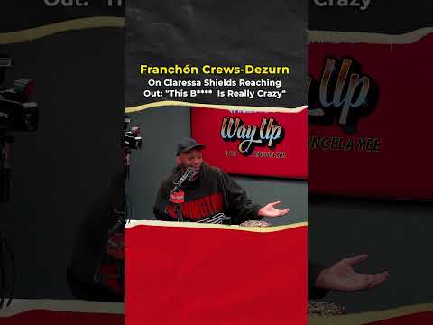 Franchon Crews-Dezurn On Claressa Shields Reaching Out: "This B****  Is Really Crazy"