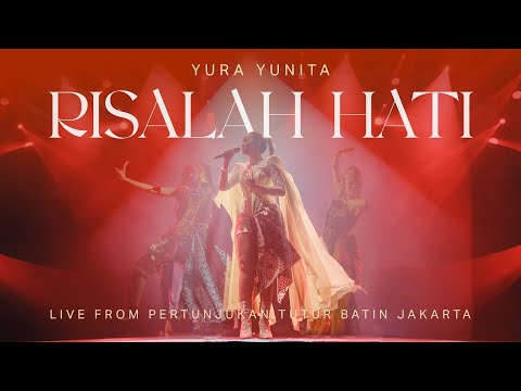 Yura Yunita - Risalah Hati (Live From Pertunjukan Tutur Batin Jakarta)