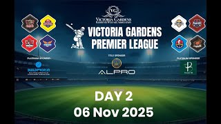 VICTORIA GARDEN PREMIER LEAGUE 2025 | DAY -2