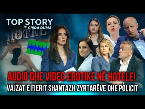 Shokuese! Audio dhe video erotike në hotele! Vajzat e Fierit shantazh zyrtarëve dhe Policit