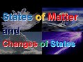 Exploring the States of Matter and Their Changes