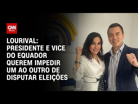 ​Lourival: Presidente e vice do Equador querem impedir um ao outro de disputar eleições | PRIME TIME