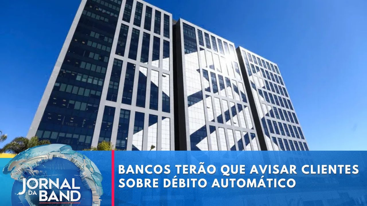 Bancos terão que avisar clientes sobre débito automático