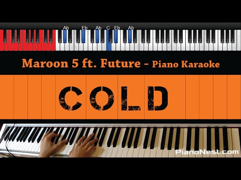 Maroon 5 – Cold ft. Future – HIGHER Key (Piano Karaoke / Sing Along)