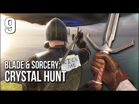 Blade & Sorcery: Crystal Hunt | Part 9 | The Eye Sent ...