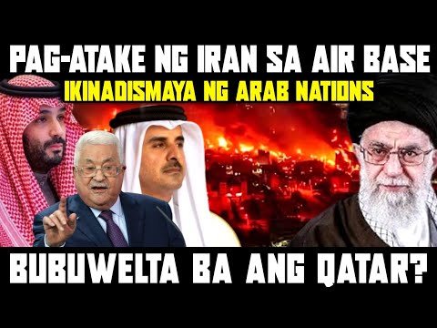 PAG-ATAKE NG IRAN SA US AIR BASE SA QATAR UMANI NG PAMBABATIKOS SA ARAB COUNTRIES.