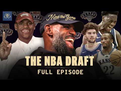 NBA Draft Talk, Season Takeaways & Mahershala Ali | LeBron James & Steve Nash | MIND THE GAME
