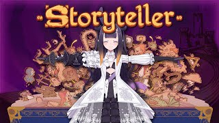 【Storyteller】Let Me Tell You A Story About A Storyteller Who Told Stor