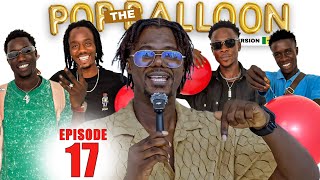 Pop the Balloon épisode 17- Miss Yaw Khamo sa boop 