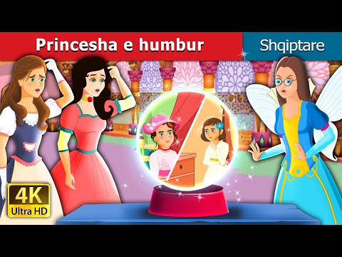 Princesha e humbur | The Lost Princess Story | Perralla Shqip @AlbanianFairyTales