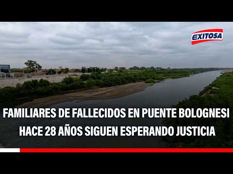 🔴🔵 Familiares de fallecidos tras colapso del puente Bolognesi hace 28 años siguen esperando justicia