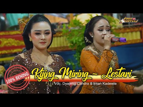 KIJING MIRING SINDEN AYU DYAJENG CANDRA INTAN KADEWIE COKEK MUDHO LARAS SRAGEN