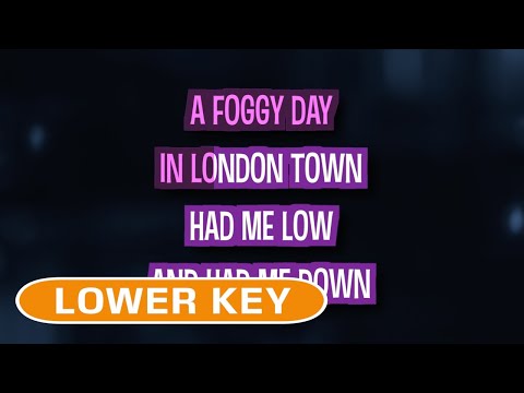 A Foggy Day In Londontown (Karaoke Lower Key) – Michael Buble