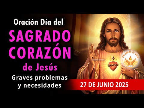 ORACION al SAGRADO CORAZON de JESÚS ❤️‍🔥 para graves problemas y necesidades
