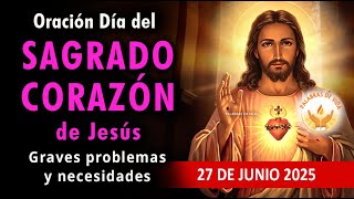 ORACION al SAGRADO CORAZON de JESÚS ❤️‍🔥 para graves problemas y necesidades