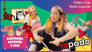 El Baño tapado - Cantando Aprendo a Leer