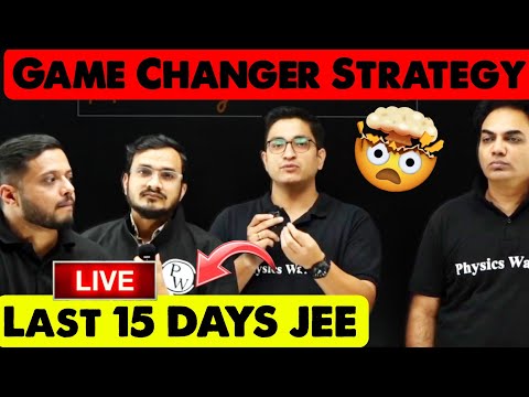 JEE Ka GAME CHANGER STRATEGY 🚨 | LAST TIME REVISION STRATEGY| Physicswallah