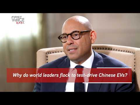Why do world leaders flock to test-drive Chinese EVs?