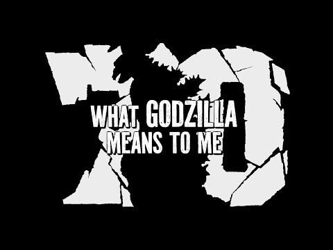 What Godzilla Means to Me