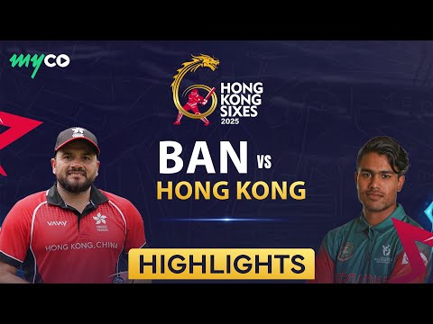 Full Match Highlights | Bangladesh vs Hong kong | Hong Kong Sixes Series | day 3 | on myco