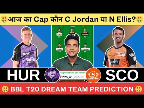 HUR vs SCO Dream11 Team|Hobart vs Perth Dream11|HUR vs SCO Dream11 Today Match Prediction