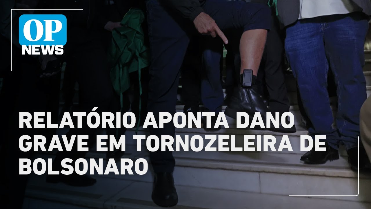 Relatório aponta queimaduras e avaria grave em tornozeleira de Bolsonaro | OP News
