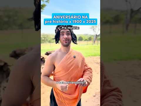 ANIVERSÁRIO na PRÉ HISTÓRIA VS 1900 VS 2025