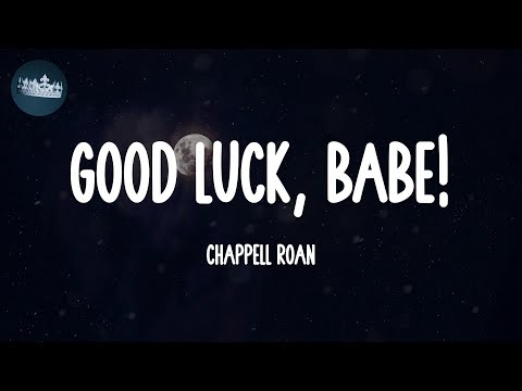 Good Luck, Babe! - Chappell Roan (Lyrics)