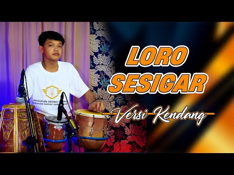 LORO SESIGAR ~ Pengeran Jandhut Kendang Banyuwangi