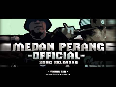 Young Lex ft Ucok Munthe & Dj DRIP_MEDAN PERANG