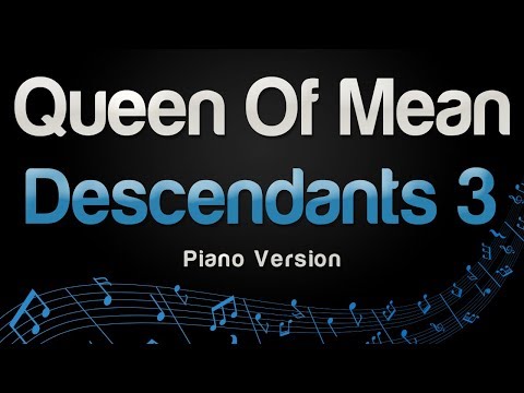 Descendants 3 – Queen Of Mean (Piano Version)