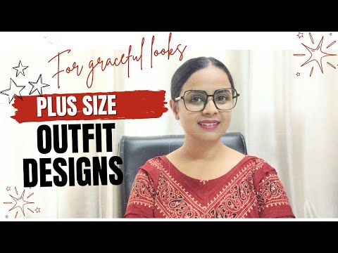 Styles to upgrade A curvy woman's wardrobe