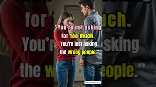 You’re Not Asking for Too Much”